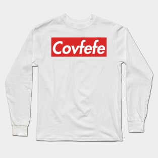 Covfefe Long Sleeve T-Shirt